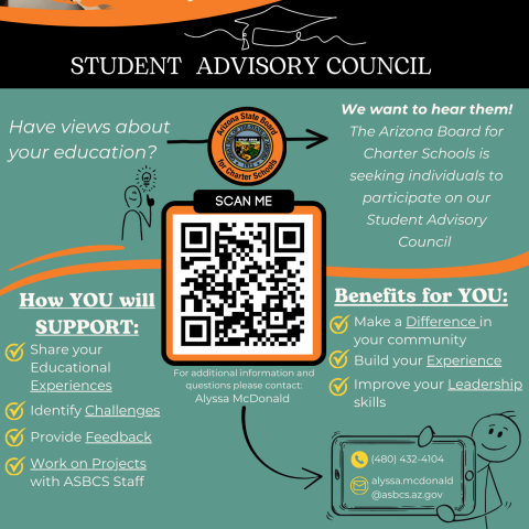 A flyer for the Arizona State Board for Charter Schools' Student Advisory Council recruitment. The flyer has a bold orange banner stating "STUDENT VOICES WANTED!" with an image of diverse students collaborating in a library. Below, text invites students to share their views on education and apply to join the council. A large QR code is centered for easy application access. The flyer outlines how students can support by sharing experiences, identifying challenges, providing feedback, and working on projects.